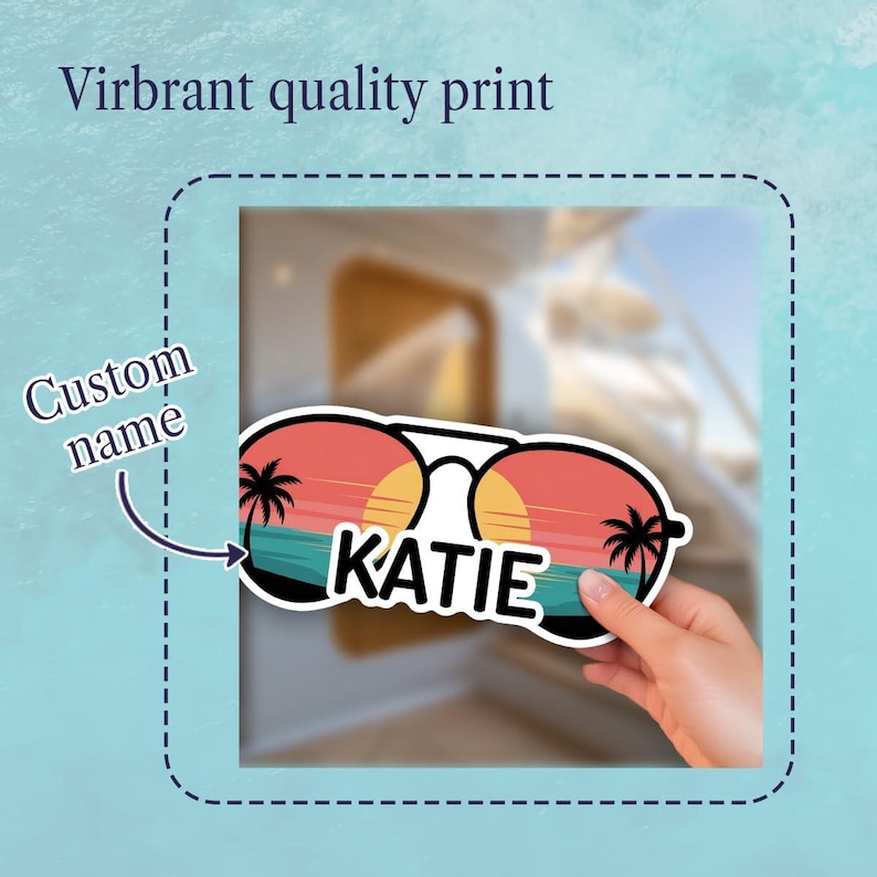 May include: A sticker featuring sunglasses with a sunset design, palm trees, and the name "KATIE" in white. The sticker has a vibrant quality print and is designed for a custom name.