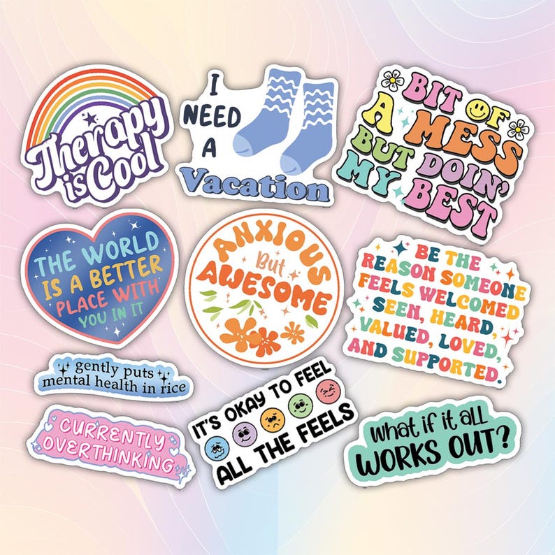 May include: Set of ten colorful stickers with positive affirmations and quotes. The stickers feature a variety of designs, including hearts, stars, and flowers. Some of the quotes include "Therapy is Cool", "The World is a Better Place with You in It", "It's Okay to Feel All the Feels", and "What if it All Works Out?"