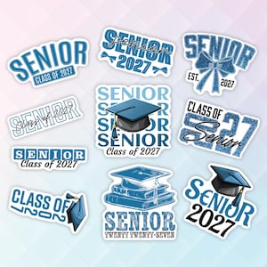 May include: A collection of blue and white stickers with the word "SENIOR" and "Class of 2027" in various fonts. Some stickers feature graduation caps and bows. The stickers are designed for the graduating class of 2027.