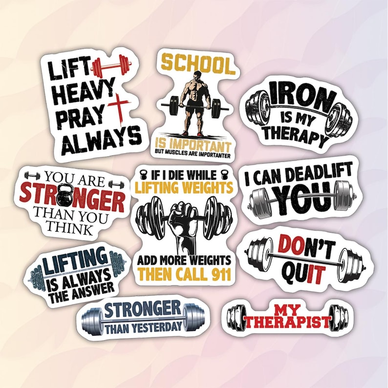 May include: A set of 10 motivational gym stickers with various sayings about lifting weights, including "Lift Heavy Pray Always", "Iron is My Therapy", "You Are Stronger Than You Think", and "Don't Quit".