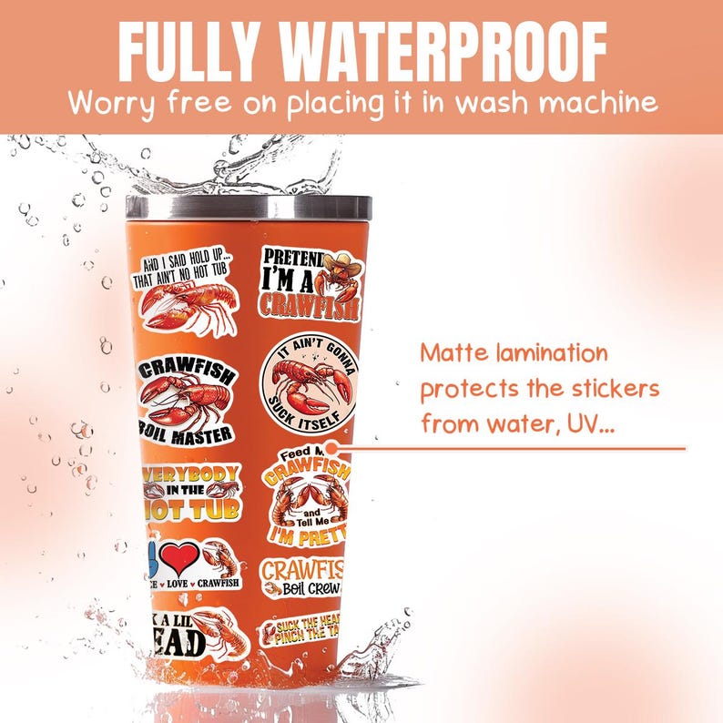 May include: A stainless steel tumbler with a variety of colorful stickers featuring crawfish and humorous sayings. The stickers include "Pretend I'm a Crawfish", "Crawfish Boil Master", "Everybody in the Hot Tub", "Feed a Crawfish", "Suck the Heat Pinch the Tail", and more. The tumbler is submerged in water, demonstrating its waterproof nature.