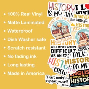 May include: A set of colorful vinyl stickers with quotes about history. The stickers feature a variety of designs, including books, globes, and clocks. The text on the stickers includes phrases like "History is my jam", "Historian will never accept difficult as an excuse", and "Don't make me repeat myself".