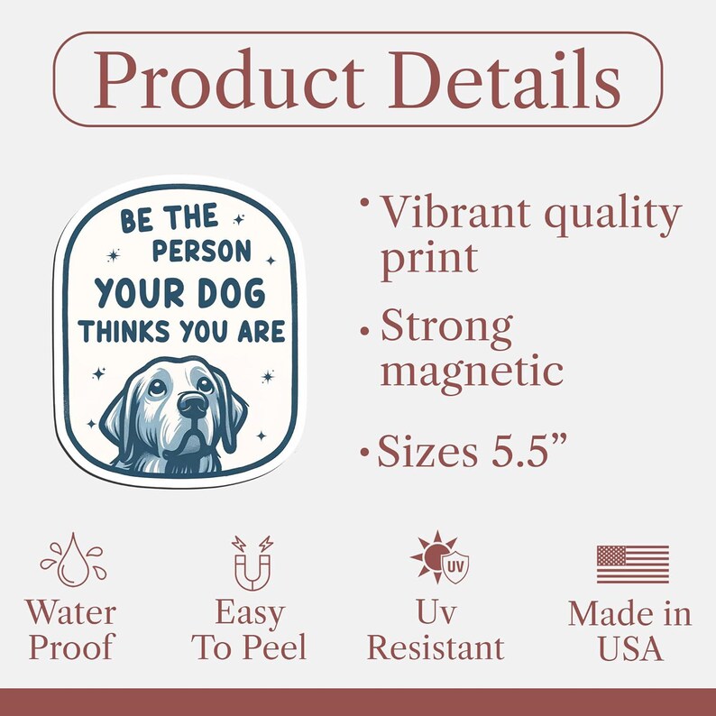 Autocollant et aimant pour chien mignons, soyez une personne que le chien pense que vous êtes, maman de chien, chien kawaii, accessoires et cadeaux pour les mamans, les propriétaires et les amoureux des chiens image 3