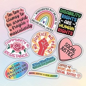 May include: Nine colorful stickers with social justice messages. The stickers feature a rainbow, a fist, a heart, a rose, a rainbow flag, and a coffee cup with books. The text on the stickers includes "Disability Rights are Human Rights", "Community is Resistance", "No One is Illegal on Stolen Land", "No Justice No Peace", "Social Justice", "Introverted but Willing to Discuss Social Justice", "If You Want Peace Work For Justice", "Social Justice is Real Justice", and "Coffee Books and Social Justice".