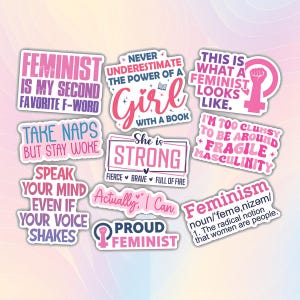 May include: A set of 10 feminist themed stickers with pink, purple, and white text on a white background. The stickers feature phrases like "Feminist is my second favorite F-word", "Never underestimate the power of a girl with a book", "She is strong", "Speak your mind even if your voice shakes", "This is what a feminist looks like", "I'm too clumsy to be around fragile masculinity", "Actually, I can", "Proud feminist", and "Feminism noun/'femə, nizəm/ 1. The radical notion that women are people."