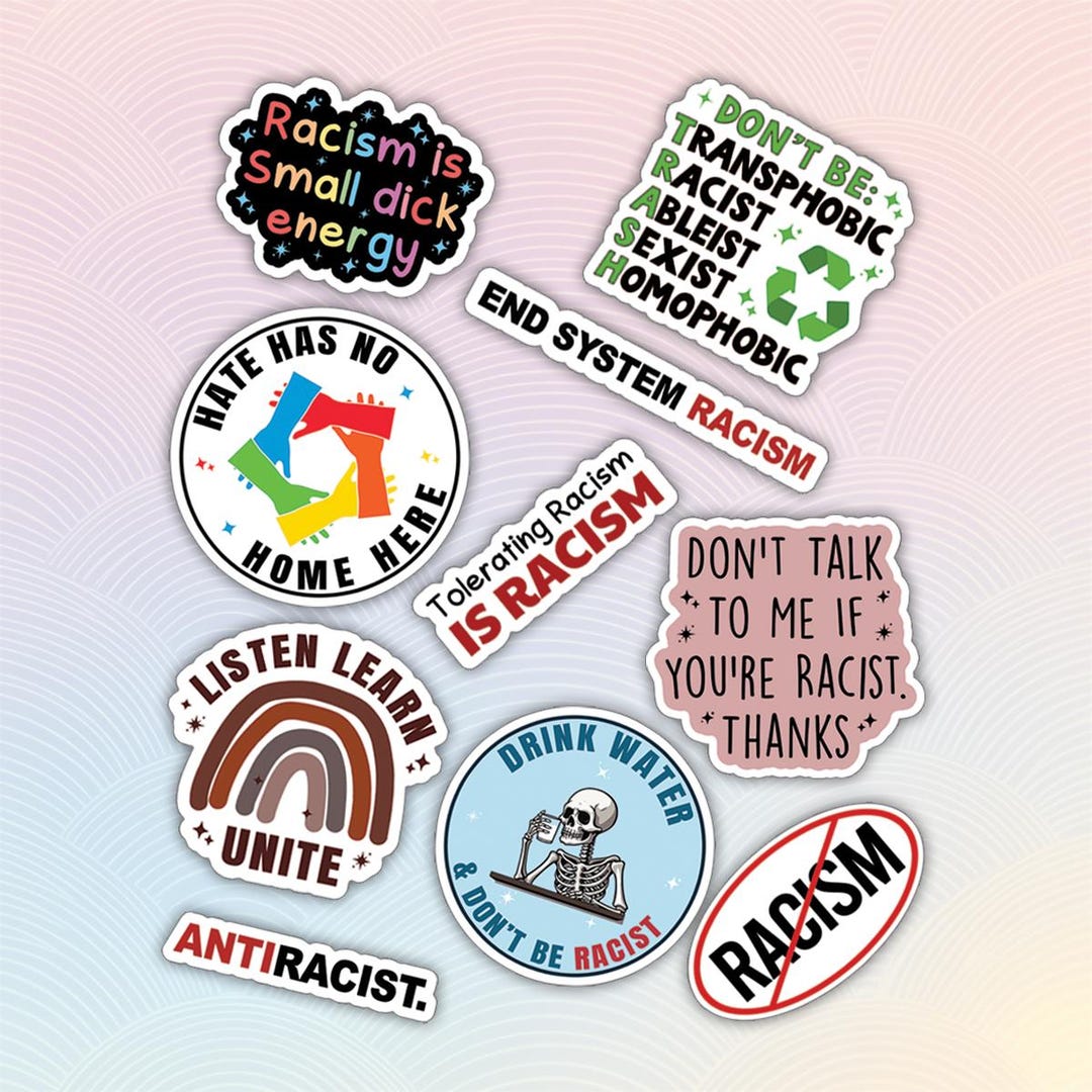 No Racism Sticker 10pcs Anti Racist Stickers Pack, Social Justice Stickers, Liberal ...