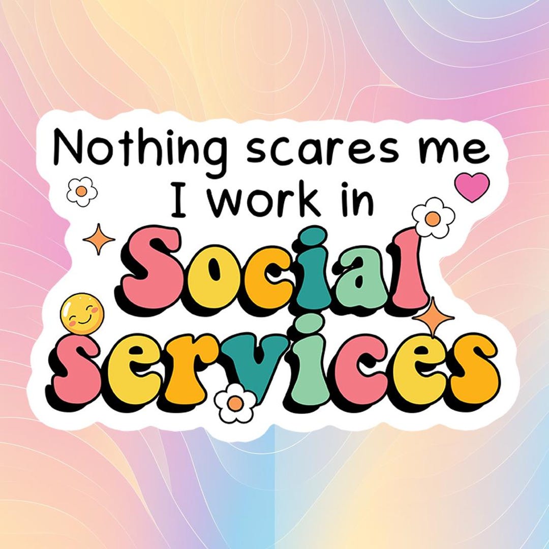 Ssw Sticker Social Worker Sticker, Nothing Scares Me I Work in Social Services ...