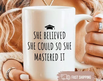 Graduation Mug: She Mastered It, Masters Degree Gift