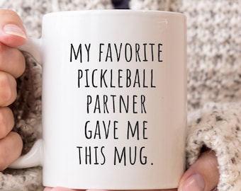 Pickleball Partner Gift Funny Pickleball Mug Pickleball Valentines Day Gift Personalizable Pickleball Gifts Funny Pickleball Lover Mug
