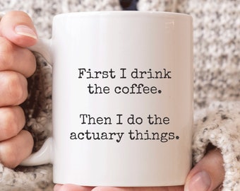 Actuary Mug, Funny Actuary Gift, Actuarial Science Gifts, Actuarial Science Coffee Mug, Actuary Grad Gift