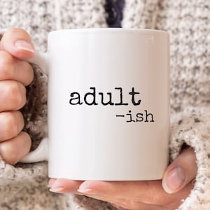 18th Birthday Mug, Adultish Mug,  18th Birthday Gift, Adult Gifts, Funny Mugs, Funny Birthday Mug, Birthday Gift for Daughter, Adulting Mug