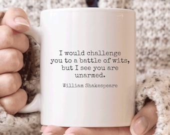 Shakespeare Quote Mug, Battle Of Wits Mug, Book Lover Mug, Reader Gifts, Shakespeare Mug, Teacher Gifts, Shakespeare Gifts, Personalized Mug