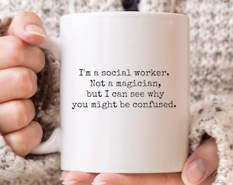 Funny Social Work Mug, Social Worker Gift, Social Worker Not A Magician Mug, MSW Gifts, Social Worker Mug, Coworker Gift, MSW Mug