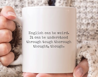 English Teacher Mug, Funny English Teacher Gift, English Can Be Weird Mug, Editor Mug, Gift for English Teacher, Grammar Lover Mug