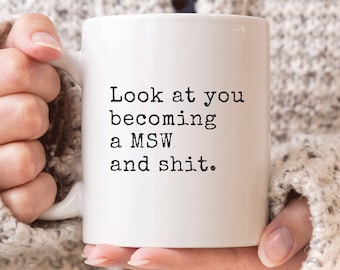 MSW Mug, Social Worker Grad Gift, Look At You Becoming A MSW Mug, Social Work Gifts, MSW Gift, Social Worker Mug, Social Worker Gifts