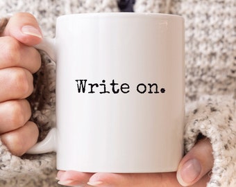 Write On Mug, Writer Gifts, Writer Mug, Gift for Journalist, Inspiring Journalist Coffee Mug, Vintage Mug, Author Mug, Cool Gift for Writer