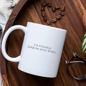 Dentist Mug, Dentist Gift, Orthodontist Mug, Dental School Grad Gift, Dental Hygienist Coffee Mug, Dental Assistant Mug