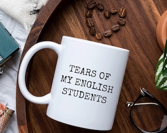 Engelskalärare mugg, roliga engelsklärare gåvor, mina engelska elevers tårar mugg, engelsklärare kaffemugg