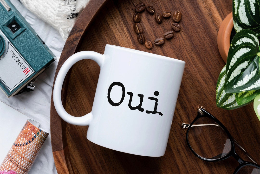 Oui Mug, French Coffee Mug, French Teacher Gifts, French Lover Gifts