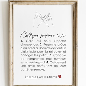 May include: A black and white line drawing of two hands making a pinky promise. The text below reads "Coll&egrave;gue pr&eacute;f&eacute;r&eacute;e (nf): 1. Celle qui nous supporte chaque jour; 2. Personne gr&acirc;ce &agrave; qui &laquo;aller au boulot&raquo; devient un plaisir juste pour la retrouver et partager les potins; 3. Capable de comprendre mes humeurs en un seul regard; 4. Qui devient une amie apr&egrave;s tant de jours pass&eacute;s ensemble; SYNONYME: Super Bin&ocirc;me"