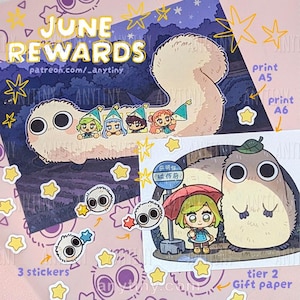 May include: A collection of illustrated art prints and stickers featuring a large, fluffy, beige creature with big eyes. The text reads JUNE REWARDS, patreon.com/_anytiny, print A5, print A6, 3 stickers, and tier 2 Gift paper with yellow stars.