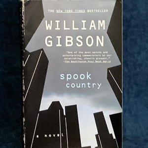 SPOOK COUNTRY by William Gibson