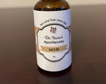 Let It Be - Anger & Resentment Bach Flower Essence Blend Natural Wellness Holistic Remedy Tincture