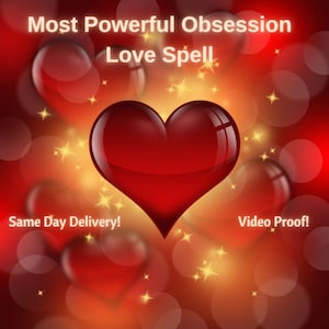 Obsession LOVE SPELL,EXTREMELY powerful,Stubborn Target, Same Day Casting, Love only Me,Domination Spell,Super fast Results!