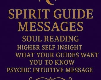 Puede incluir: Un fondo morado con texto dorado que dice "SPIRIT GUIDE MESSAGES". Texto adicional incluye "SOUL READING" y "PSYCHIC INTUITIVE MESSAGE". Una luna creciente y estrellas en la parte superior.