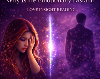 Könnte beinhalten: Digitales Kunstwerk mit dem Text "Why Is He Emotionally Distant?" und "Love Insight Reading". Eine Frau mit roten Haaren bedeckt ihr Gesicht, und ein Mann steht im Hintergrund. Der Hintergrund ist eine lila Galaxie.