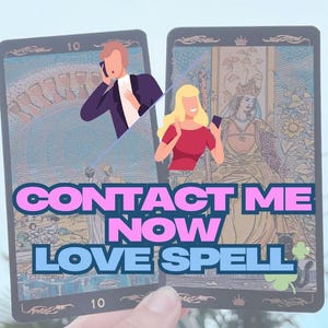 Contact me Now Love Spell - Reach Out, talk to me