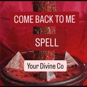 Powerful Reconciliation Spell, Come Back to Me spell, Same Day Cast, Love Spell, Bring Ex Back Spell