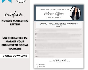 May include: A digital marketing letter template for mobile notary services, designed to be used to market your business to social workers. The letter includes the text "Mobile Notary Services for Probation Officers & Your Clients" and "Do you have a preferred notary on hand?"