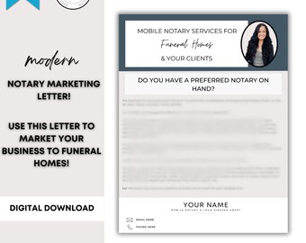 May include: A digital download notary marketing letter. The text reads "Use this letter to market your business to funeral homes!" The letter includes a section for mobile notary services and contact information.