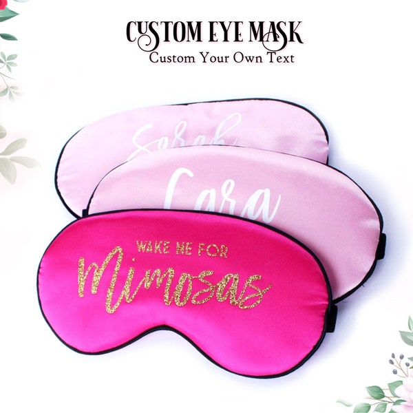 Satin Eye Mask Customized Eye Mask Personalized Sleep Eye Mask Custom Bachelorette Party Mask Bridal Eye Mask Gift For Her Wedding Gift