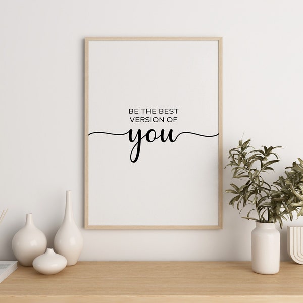 Printable Wall Art Prints, Be The Best Version Of You, Home Decor, Inspirational Quotes, Motivational Poster, Downloadable Digital Download