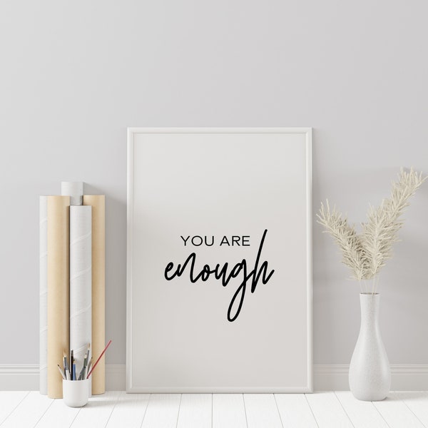 Printable Wall Art Prints, You Are Enough, Home Decor, Inspirational Quotes, Motivational Poster, Office Wall Art, Digital Download