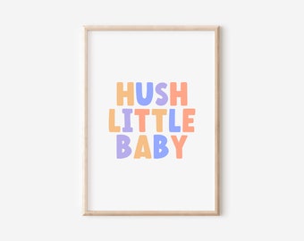 Nursery Wall Art, Nursery Prints, Hush Little Baby, Nursery Decor, Printable Poster, Kids Room Decor, Playroom Downloadable Digital Download