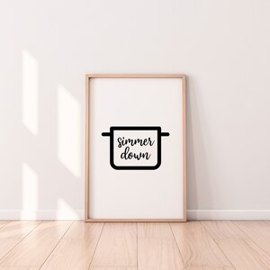 Küche Wandkunst, Küche Drucke, Simmer Down Print Küche Dekor Küche druckbare Küche Zitate Esszimmer Herunterladbarer digitaler Download