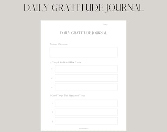 May include: A printable daily gratitude journal with sections for today's affirmation, things you are grateful for, and good things that happened today. The journal has a minimalist design with a black and white color scheme.