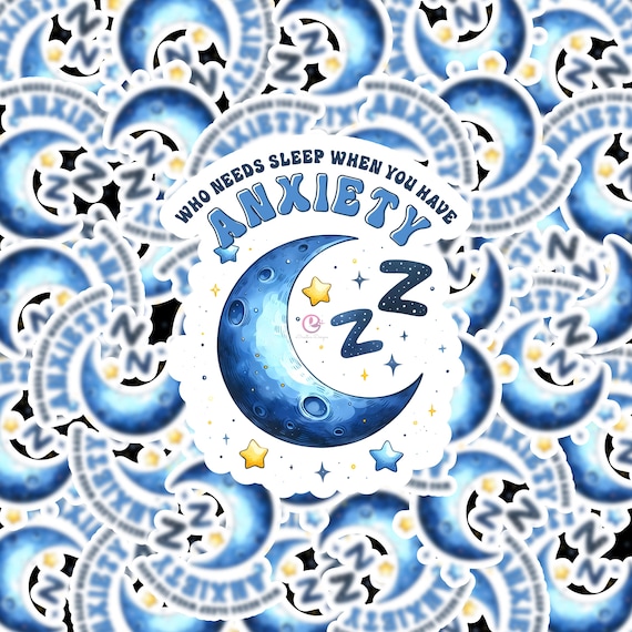 Who Needs Sleep Anxiety Moon Water Resistant Vinyl Sticker: Sarcastic, Mental Health