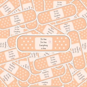 I'm Fine, Everything Is Fine Plaster Vinyl Sticker: Water Resistant