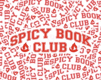 Spicy Book Club Vinyl Water Resistant Sticker: Smutty Book Lover