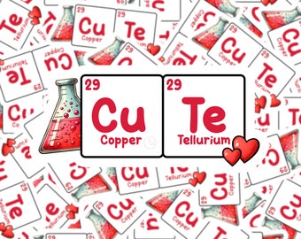 Funny Chemistry Valentine Water Resistant Vinyl Sticker: Periodic Table "Cu.te" Pun