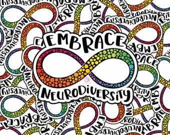 Embrace Neurodiversity Infinity Symbol Vinyl Sticker: Water Resistant