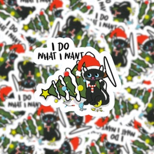 I Do What I Want, Christmas Cat, Funny Vinyl Sticker, Water Resistant, Die Cut, Laptop, Water Bottle Sticker, Laminated