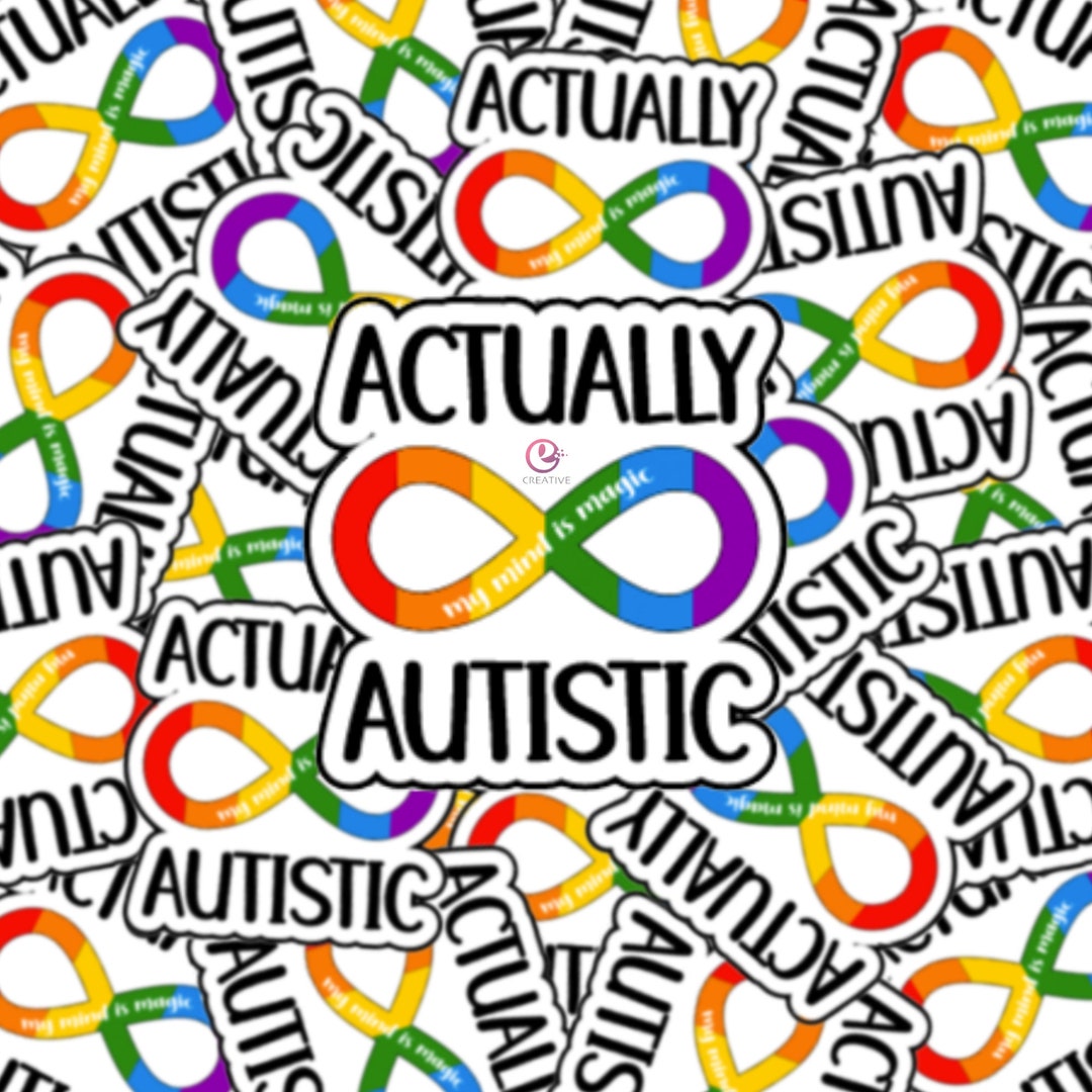 Actually Autistic Vinyl Sticker: Water Resistant - Etsy