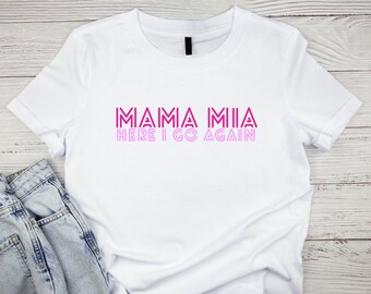 Mama Mia, Ladies Tee Slogan, 70s Band, Tribute Night, Hen Party, Tour, Band T-shirt, Gift for Her, Mum, Daughter, Friend, Birthday
