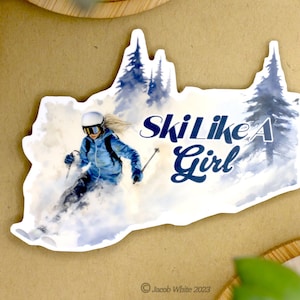 Ski Like A Girl Premium Waterproof Die Cut Vinyl Sticker for Water bottles and Outdoor Use Lifestyle Sticker Gifts for Her