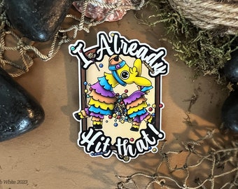 Already Hit That Sticker | Water Bottle Sticker | Waterproof | Die Cut | Vinyl Sticker | Window Sticker | Laptop Sticker | Planner Sticker